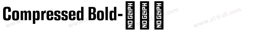 Compressed Bold字体转换
